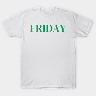 Friday Sign Days of week T-Shirt